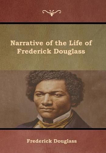 Cover image for Narrative of the Life of Frederick Douglass