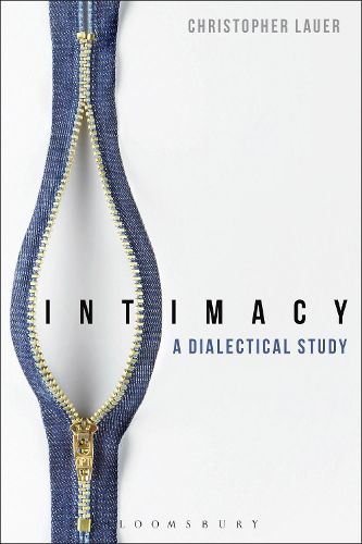 Cover image for Intimacy: A Dialectical Study