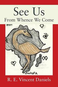 Cover image for See Us: From Whence We Come