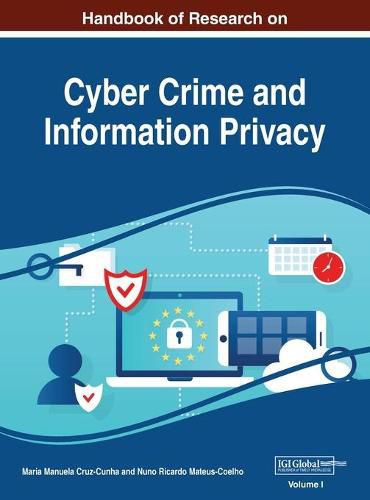 Cover image for Handbook of Research on Cyber Crime and Information Privacy, VOL 1