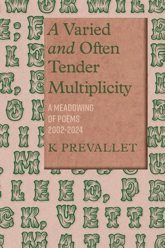 Cover image for A Varied and Often Tender Muliplicity