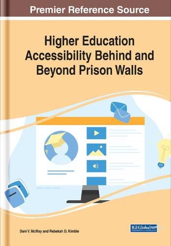 Cover image for Higher Education Accessibility Behind and Beyond Prison Walls