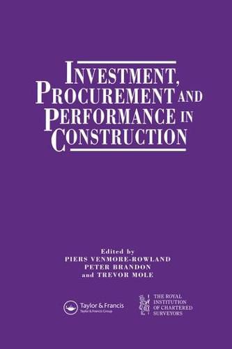 Cover image for Investment, Procurement and Performance in Construction: The First National RICS Research Conference