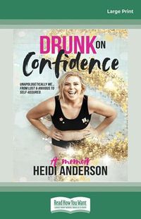 Cover image for Drunk on Confidence