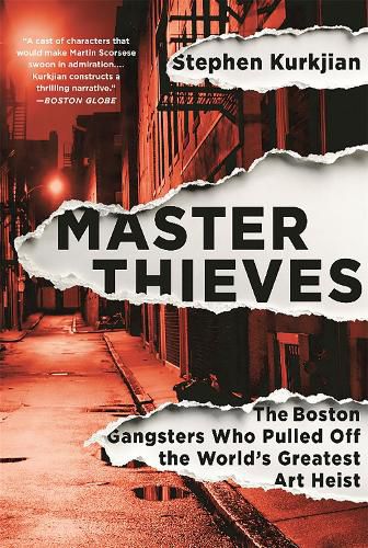 Cover image for Master Thieves: The Boston Gangsters Who Pulled Off the World's Greatest Art Heist