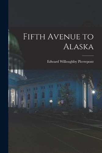 Cover image for Fifth Avenue to Alaska