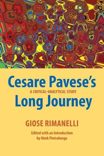 Cesare Pavese's Long Journey: A Critical-Analytical Study