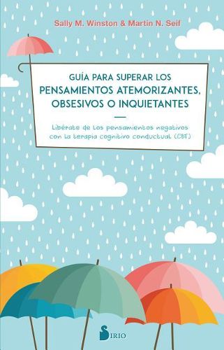 Cover image for Guia Para Superar Los Pensamientos Atemorizantes, Obsesivos O Inquietantes