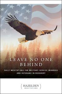 Cover image for Leave No One Behind: Daily Meditations for Service Members and Veterans in Recovery
