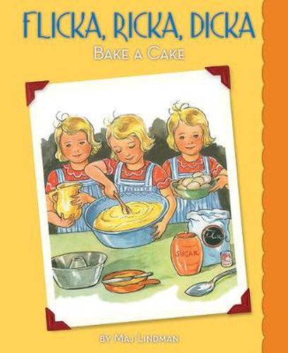 Cover image for Flicka, Ricka, Dicka Bake a Cake