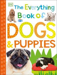 Cover image for The Everything Book of Dogs and Puppies