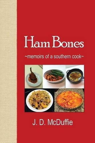 Cover image for Ham Bones: - memoirs of a southern cook -