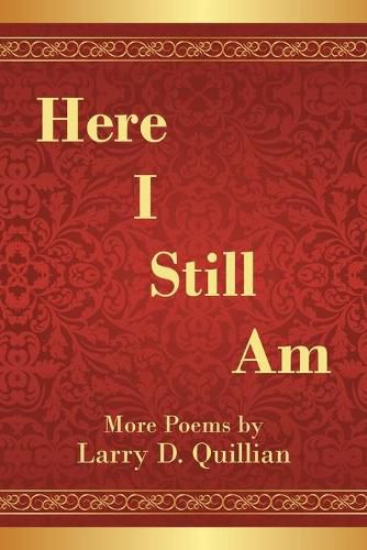 Cover image for Here I Still Am: Poems