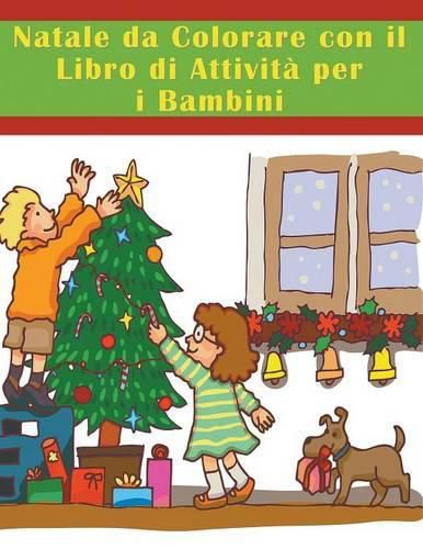 Cover image for Natale da Colorare con il Libro di Attivita per i Bambini