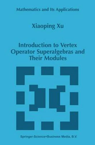 Cover image for Introduction to Vertex Operator Superalgebras and Their Modules