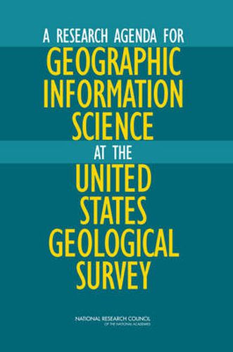 A Research Agenda for Geographic Information Science at the United States Geological Survey