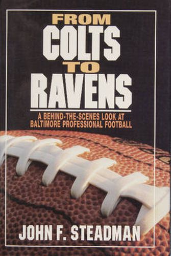 From Colts to Ravens: A Behind-the-Scenes Look at Baltimore Professional Football