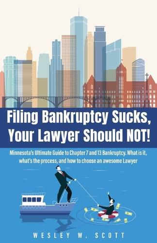 Cover image for Filing Bankruptcy Sucks, Your Lawyer Should NOT!