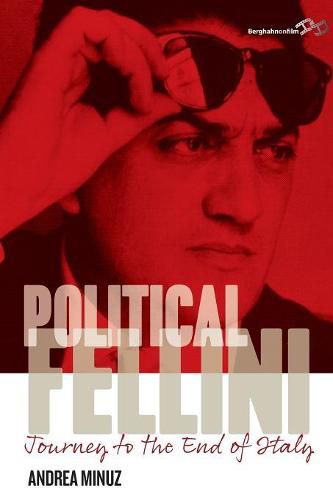 Cover image for Political Fellini: Journey to the End of Italy