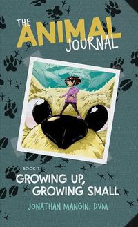 Cover image for Growing Up, Growing Small