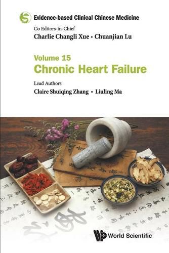 Evidence-based Clinical Chinese Medicine - Volume 15: Chronic Heart Failure