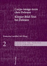 Cover image for Corps-Image-Texte Chez Deleuze- Koerper-Bild-Text Bei Deleuze