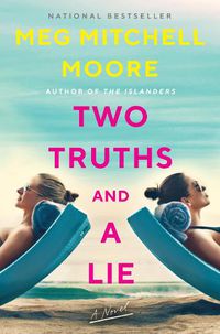 Cover image for Two Truths and a Lie: A Novel