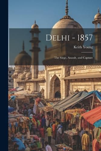 Cover image for Delhi - 1857