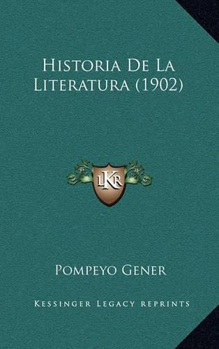 Cover image for Historia de La Literatura (1902)