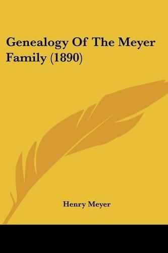 Cover image for Genealogy of the Meyer Family (1890)