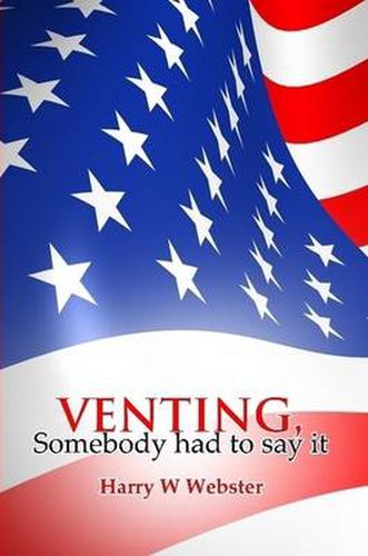 Cover image for VENTING, Somebody Had to Say it