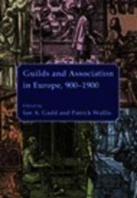 Cover image for Guilds and Association in Europe, 900-1900