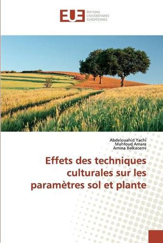 Cover image for Effets des techniques culturales sur les parametres sol et plante