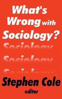 Cover image for What's Wrong with Sociology?