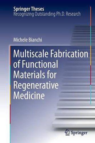 Cover image for Multiscale Fabrication of Functional Materials for Regenerative Medicine