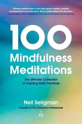 Cover image for 100 Mindfulness Meditations: The Ultimate Collection of Inspiring Daily Practices