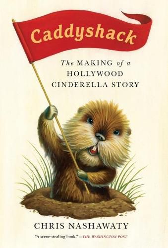 Cover image for Caddyshack: The Making of a Hollywood Cinderella Story