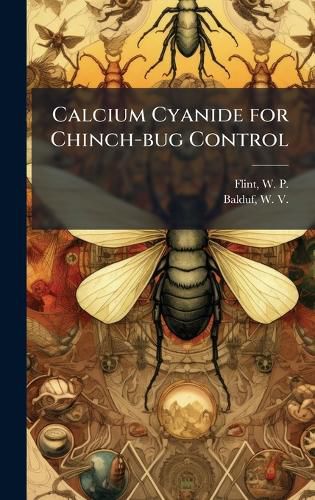 Cover image for Calcium Cyanide for Chinch-bug Control