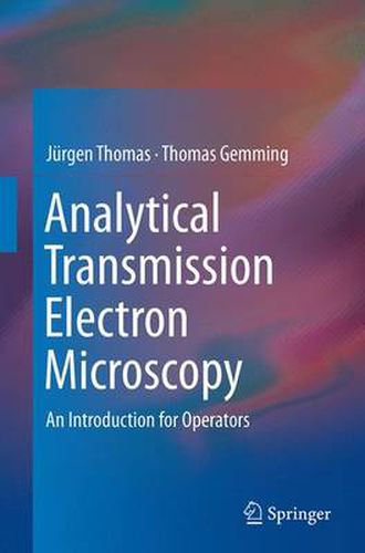 Cover image for Analytical Transmission Electron Microscopy: An Introduction for Operators