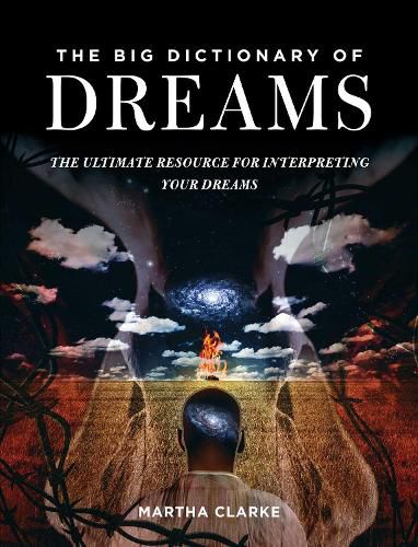 Cover image for The Big Dictionary of Dreams: The Ultimate Resource for Interpreting Your Dreams