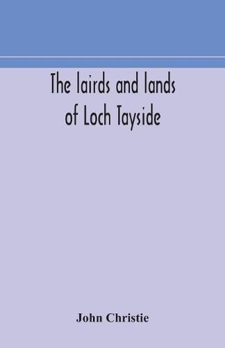 Cover image for The lairds and lands of Loch Tayside