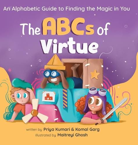 Cover image for The ABCs of Virtue: An Alphabetic Guide to Finding the Magic in You