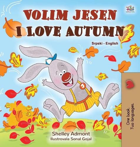 I Love Autumn (Serbian English Bilingual Children's Book - Latin alphabet)