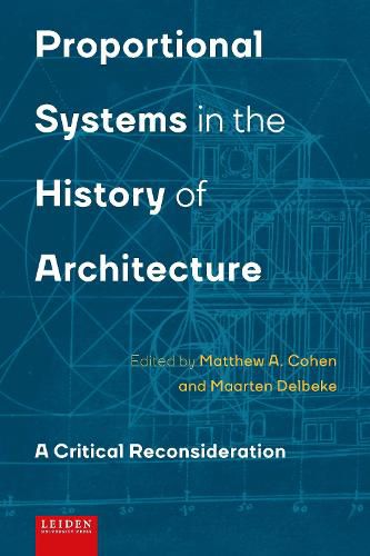 Cover image for Proportional Systems in the History of Architecture: A Critical Consideration