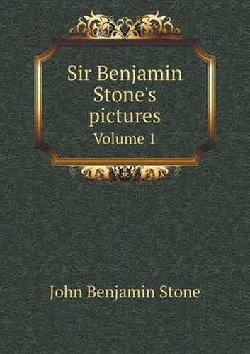 Cover image for Sir Benjamin Stone's Pictures Volume 1