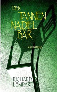 Cover image for Der Tannennadelbar: Erzahlung