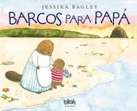 Cover image for Barcos para papa  /  Boats for Papa