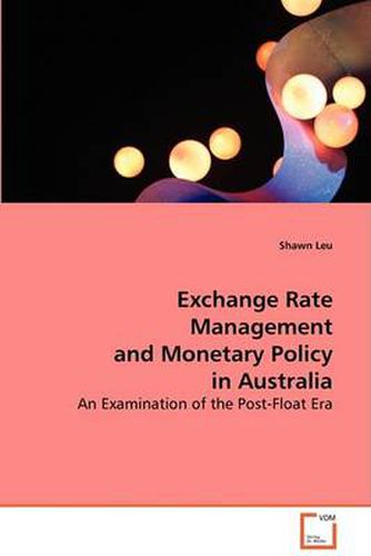 Cover image for Exchange Rate Management and Monetary Policy in Australia