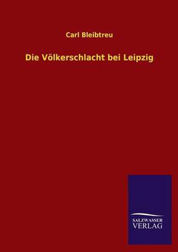 Cover image for Die Volkerschlacht Bei Leipzig