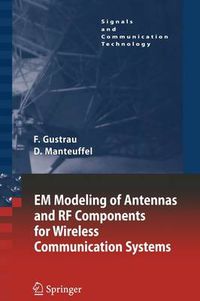 Cover image for EM Modeling of Antennas and RF Components for Wireless Communication Systems